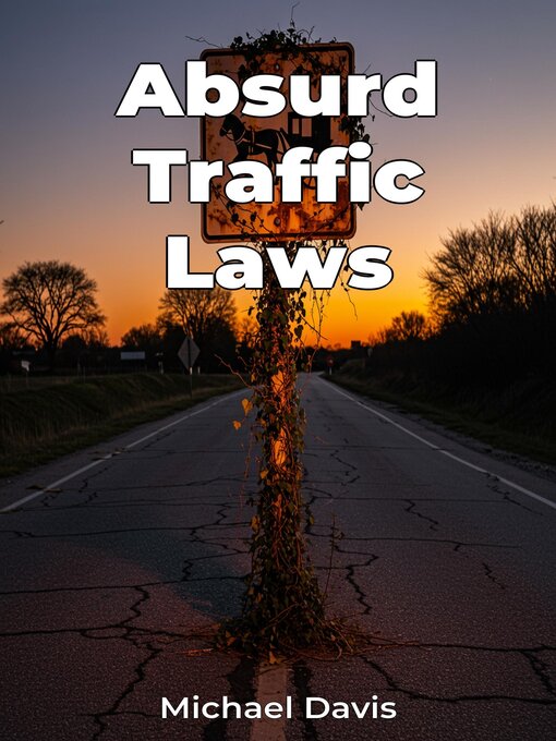 Title details for Absurd Traffic Laws by Michael Davis - Available